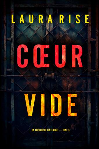 Cœur vide (Un thriller de Bree Noble — tome 3)