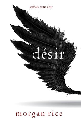 Désir (Souhait – Tome 2)