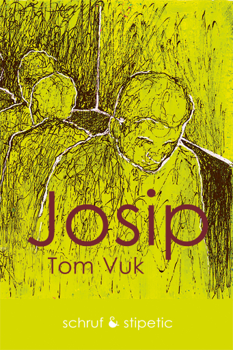Portada del libro «Josip», de Tom Vuk