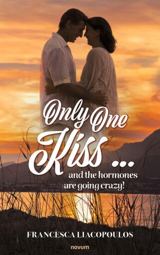 Only One Kiss ... and the hormones are going crazy!