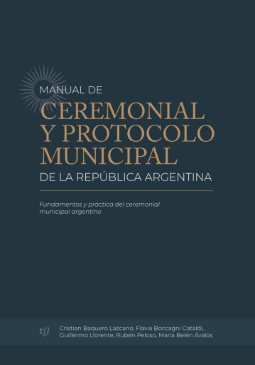 Manual de ceremonial y protocolo municipal de la República Argentina