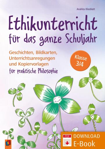 Portada del libro «Ethikunterricht für das ganze Schuljahr – Klasse 3/4», de Anahita Kleeblatt
