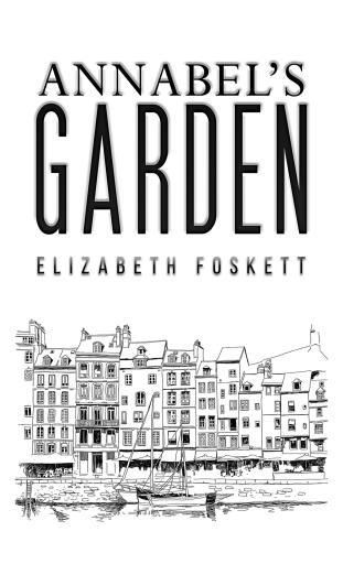 Portada del libro «Annabel's Garden», de Elizabeth Foskett