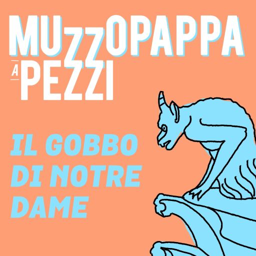Portada del audiolibro «Il gobbo di Notre Dame\13 - Muzzopappa a pezzi», de Francesco Muzzopappa