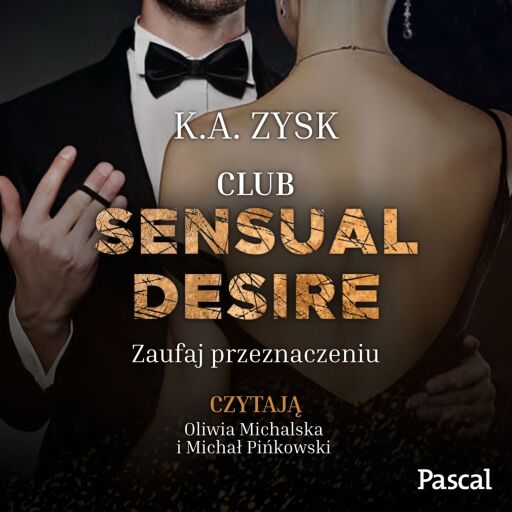 Portada del audiolibro «Zaufaj przeznaczeniu», de K.A. Zysk