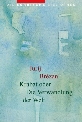 Portada del libro «Krabat oder Die Verwandlung der Welt», de Jurij Brězan