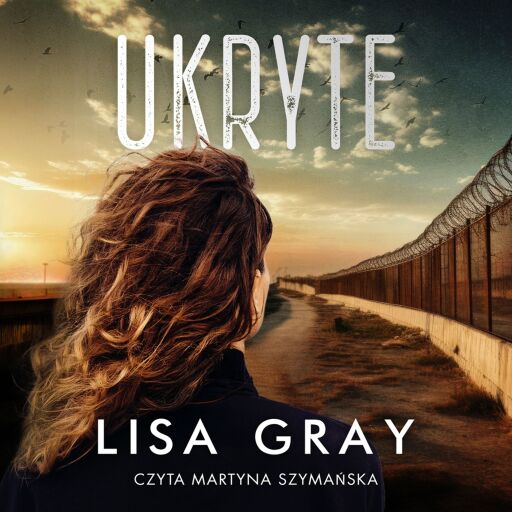 Portada del audiolibro «Ukryte», de Lisa Gray