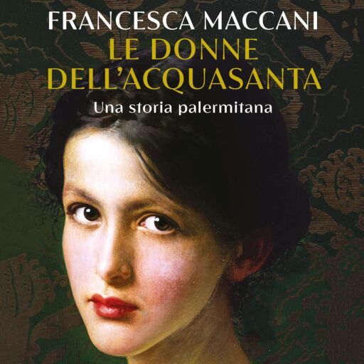 Portada del audiolibro «Le donne dell'acquasanta», de Francesca Maccani