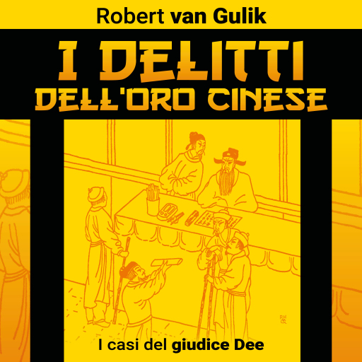 Portada del audiolibro «I delitti dell'oro cinese. I casi del giudice Dee», de Robert van Gulik