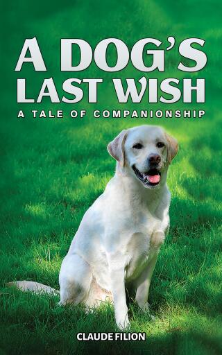 Portada del libro «A Dog's Last Wish», de Claude Filion