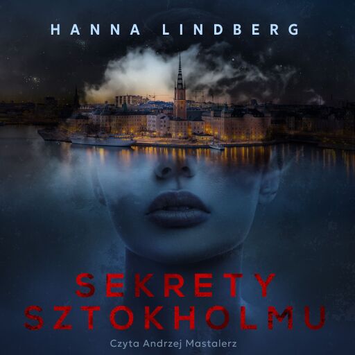 Portada del audiolibro «Sekrety Sztokholmu», de Hanna Lindberg