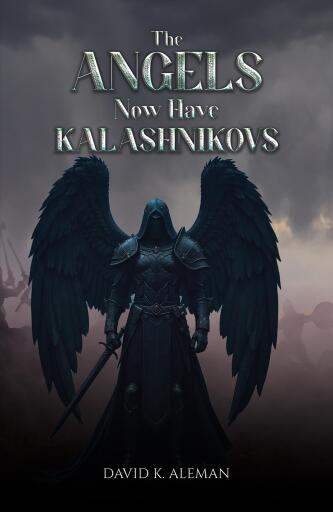 The Angels Now Have Kalashnikovs