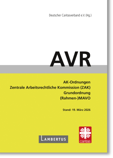 Richtlinien für Arbeitsverträge in den Einrichtungen des Deutschen Caritasverbandes (AVR)