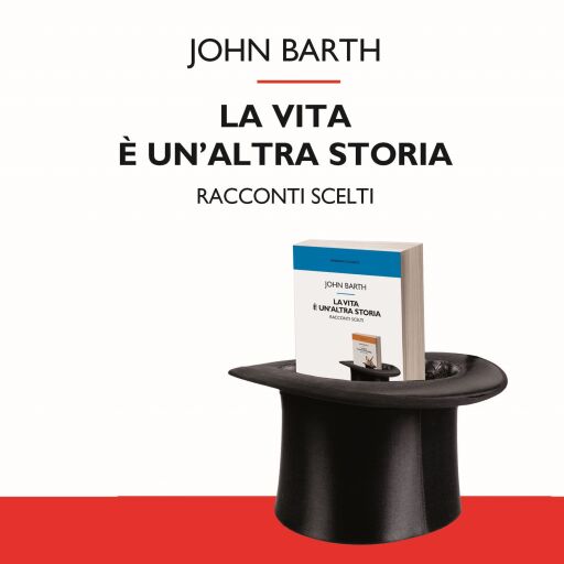 Portada del audiolibro «La vita è un'altra storia», de John Barth