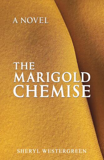 Portada del libro «The Marigold Chemise», de Sheryl Westergreen