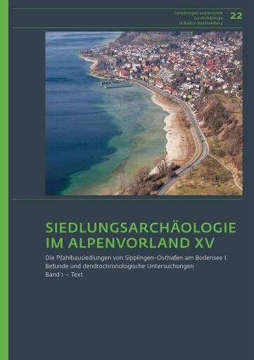 Portada del libro «Siedlungsarchäologie im Alpenvorland XV. Die Pfahlbausiedlungen von Sipplingen-Osthafen am Bodensee 1», de Irenäus Matuschik, Adalbert Müller