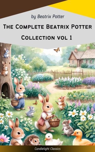 The Complete Beatrix Potter Collection vol 1