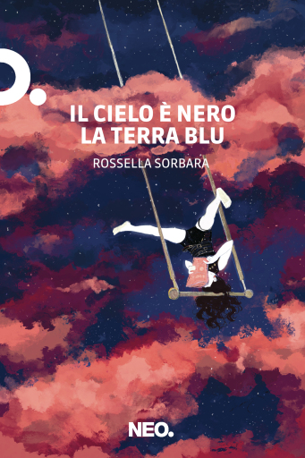 Portada del libro «Il cielo è nero la terra blu», de Rossella Sorbara