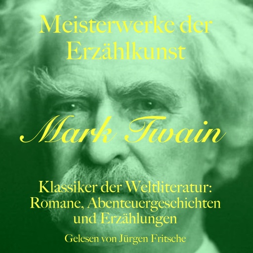 Portada del audiolibro «Mark Twain: Meisterwerke der Erzählkunst», de Mark Twain