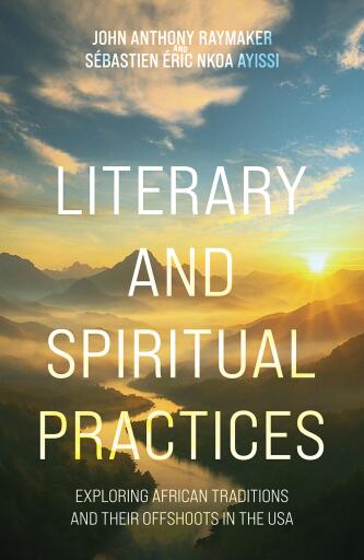 Portada del libro «Literary and Spiritual Practices», de John Anthony Raymaker
