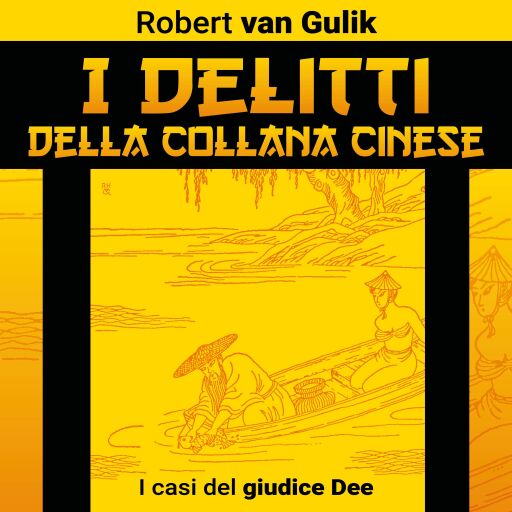 Portada del audiolibro «I delitti della collana cinese. I casi del giudice Dee», de Robert van Gulik