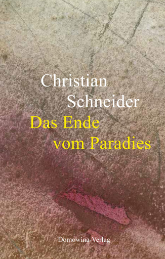 Portada del libro «Das Ende vom Paradies», de Christian Schneider