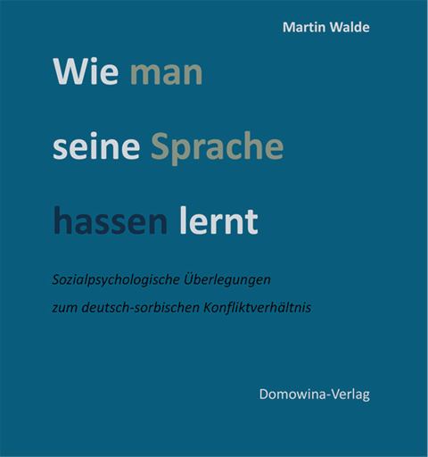 Portada del libro «Wie man seine Sprache hassen lernt», de Martin Walde