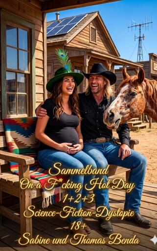 Portada del libro «Sammelband On a F*cking Hot Day 1+2+3», de Sabine Benda, Thomas Benda