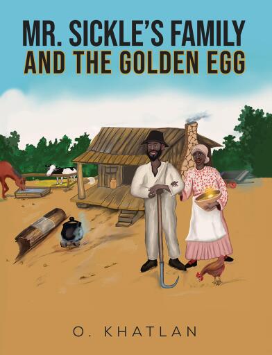 Mr. Sickle's Family and The Golden Egg