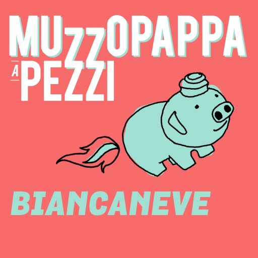 Portada del audiolibro «Biancaneve\7 - Muzzopappa a pezzi», de Francesco Muzzopappa
