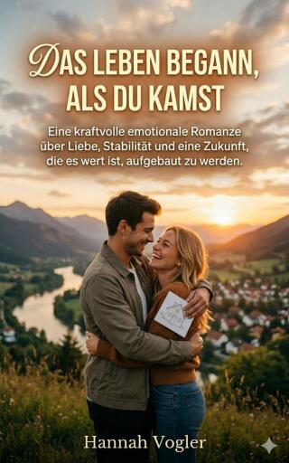 Portada del libro «Das Leben begann, als du kamst», de Hannah Vogler
