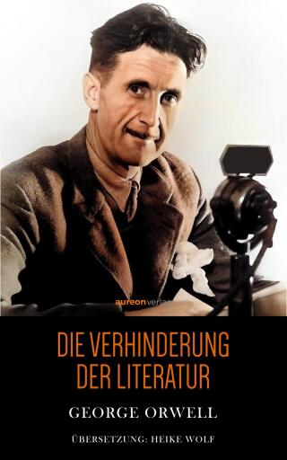 Portada del libro «Die Verhinderung der Literatur», de George Orwell