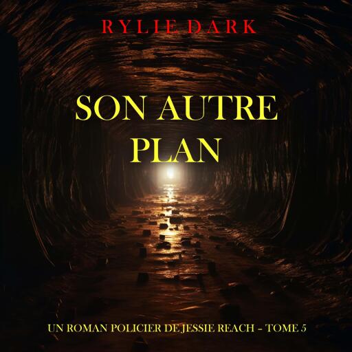 Son autre plan (Un roman policier de Jessie Reach – Tome 5)