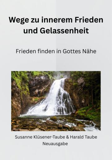 Wege zum inneren Frieden und Gelassenheit