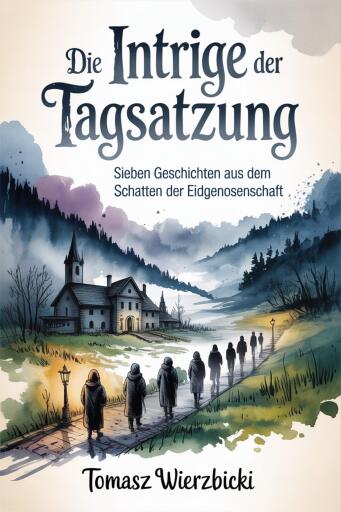 Portada del libro «Die Intrige der Tagsatzung», de Tomasz Wierzbicki