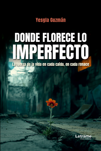 Donde florece lo imperfecto