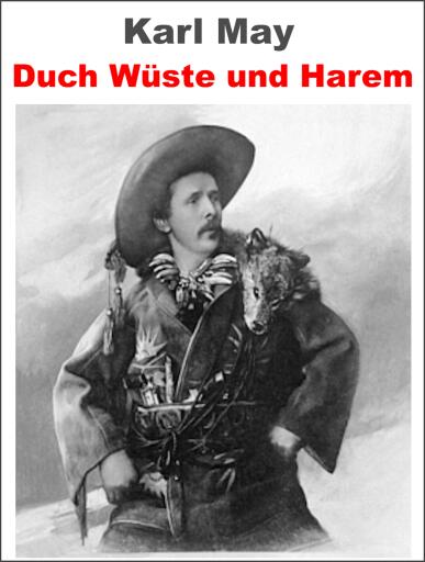 Portada del libro «Durch Wüste und Harem. Reiseerlebnisse - Carl May.», de Otmar Trierweiler