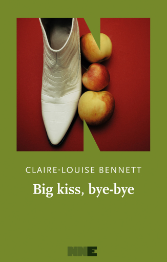 Portada del libro «Big kiss, bye-bye», de Claire-Louise Bennett