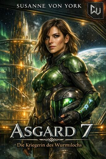 Asgard 7 - Die Kriegerin des Wurmlochs