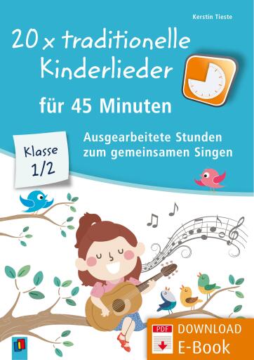 Portada del libro «20 x traditionelle Kinderlieder für 45 Minuten - Klasse 1/2», de Kerstin Tieste