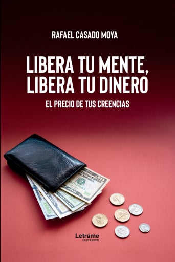 Libera tu mente, libera tu dinero