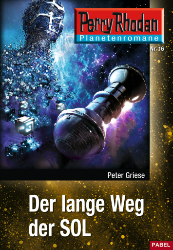 Portada del libro «Planetenroman 16: Der lange Weg der SOL», de Peter Griese