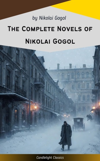 The Complete Novels of Nikolai Gogol