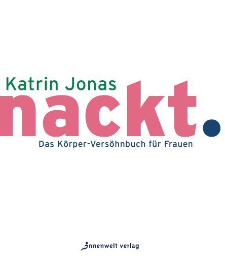 Portada del libro «nackt.», de Katrin Jonas
