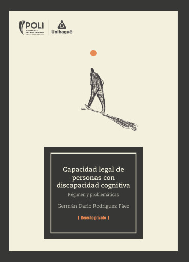 Capacidad legal de personas con discapacidad cognitiva: régimen y problemáticas.