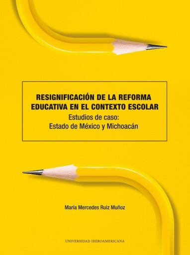 Resignificación de la reforma educativa en el contexto escolar