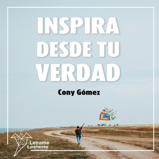 Inspira desde tu verdad