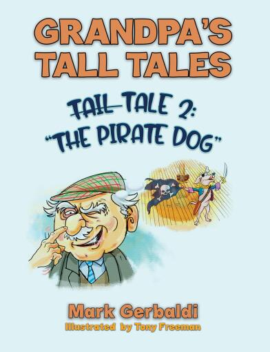 Grandpa's Tall Tales - Tale 2: The Pirate Dog