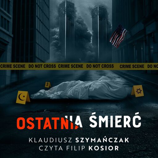 Portada del audiolibro «Ostatnia śmierć», de Klaudiusz Szymańczak
