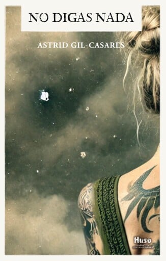 Portada del libro «No digas nada», de Astrid Gil-Casares